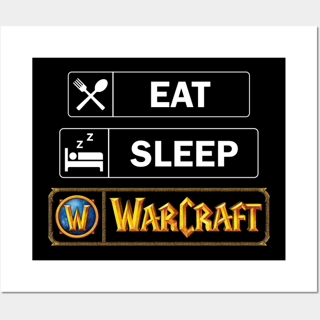 Eat, Sleep, WarCraft Wall Art by Hybrid Concepts Apparel